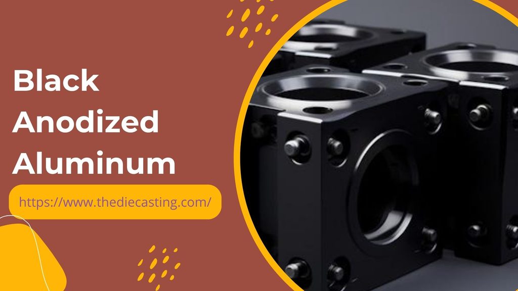 black anodized aluminum